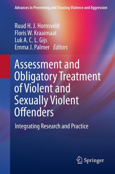 Assessment and Obligatory Treatment of Violent and Sexually Violent Offenders