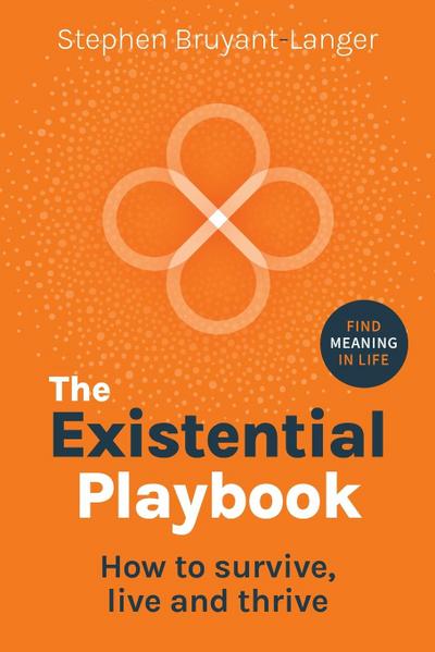 The Existential Playbook