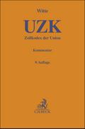 Zollkodex der Union (UZK)