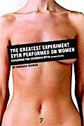 The Greatest Experiment Ever Performed On Women - Barbara Seaman