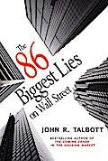 The 86 Biggest Lies on Wall Street - John R. Talbott