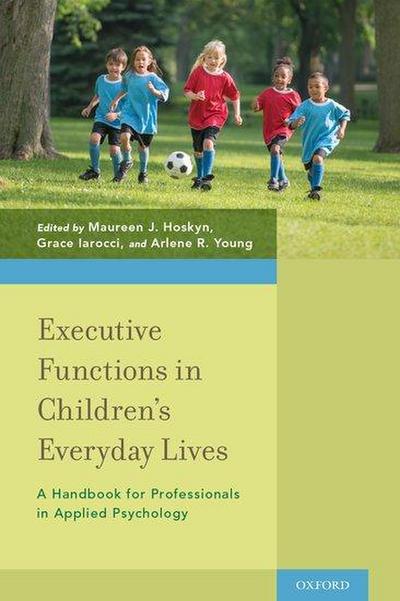 Executive Functions in Children’s Everyday Lives