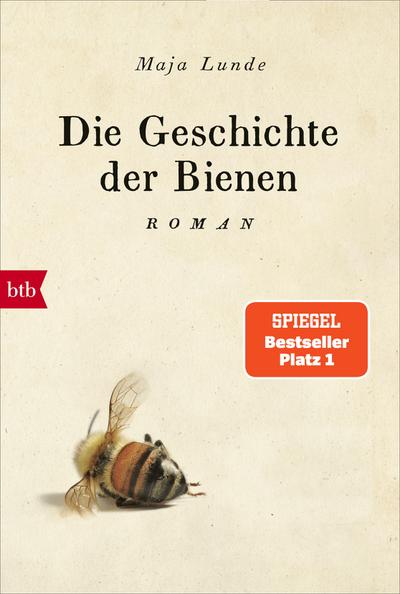 Die Geschichte der Bienen: Roman (Klima Quartett, Band 1)