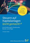 Steuern auf Kapitalanlagen - leicht gemacht