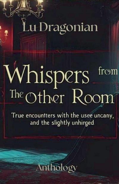 Whispers from the Other Room