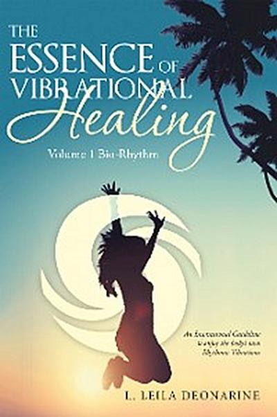 The Essence of Vibrational Healing