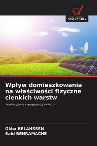 Wp¿yw domieszkowania na w¿a¿ciwo¿ci fizyczne cienkich warstw