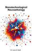 Nanotechnological Neuroethology