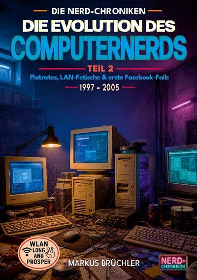 Die Evolution des Computernerds, Teil 2: Flatrates, LAN-Fetische & erste Facebook-Fails