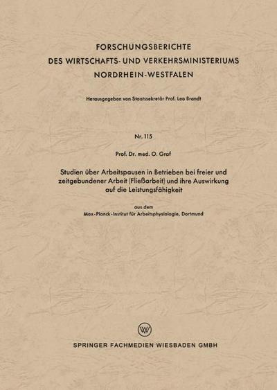 Studien über Arbeitspausen in Betrieben bei freier und zeitgebundener Arbeit (Fließarbeit) und ihre Auswirkung auf die Leistungsfähigkeit