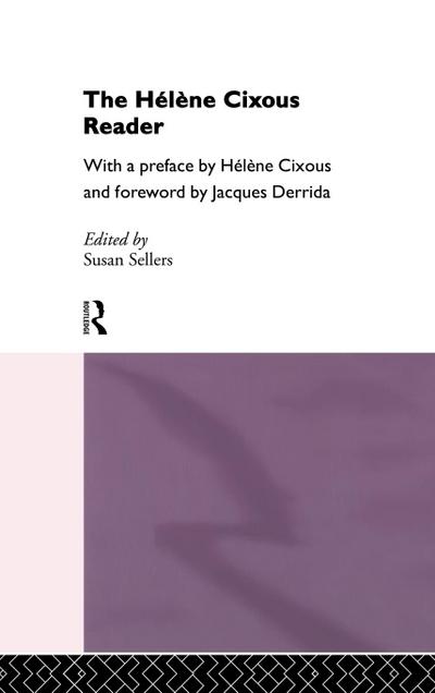 The Hélène Cixous Reader