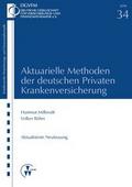 Aktuarielle Methoden der deutschen Privaten Kranke