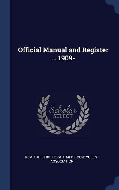 Official Manual and Register ... 1909