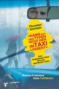 ’Kann ich den Typen nicht hier im Taxi lassen?’