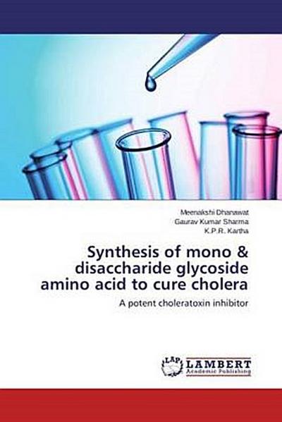 Synthesis of mono & disaccharide glycoside amino acid to cure cholera