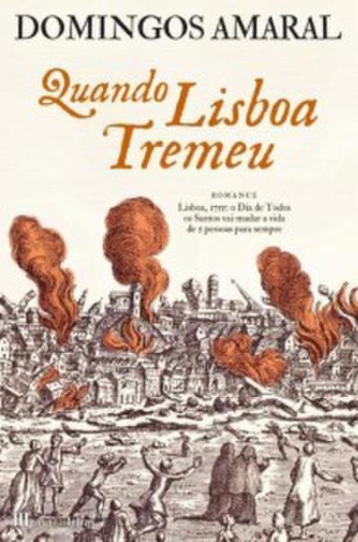 Quando Lisboa Tremeu