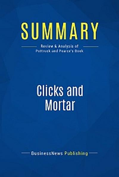Summary: Clicks and Mortar