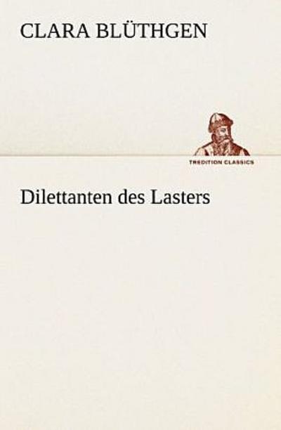 Dilettanten des Lasters