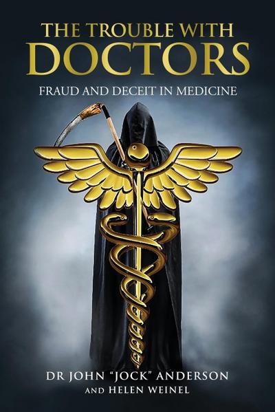 THE TROUBLE WITH DOCTORS