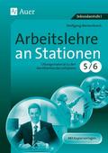 Arbeitslehre an Stationen Klasse 5-6