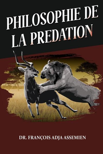 PHILOSOPHIE DE LA PREDATION