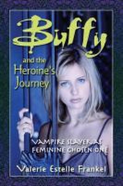Buffy and the Heroine’s Journey