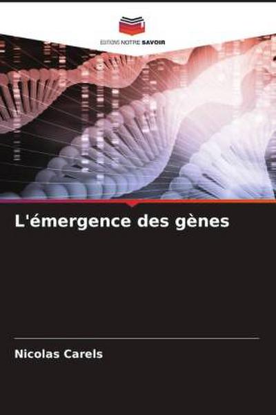 L’émergence des gènes