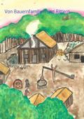 Von Bauernfamilien und Rittern