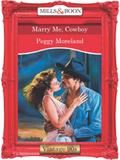 Marry Me, Cowboy