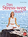 Das Stress-weg-Buch