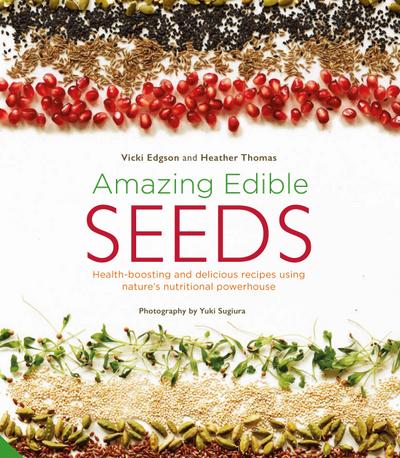 Amazing Edible Seeds