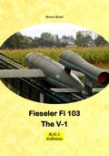 Fieseler Fi 103 - The V-1