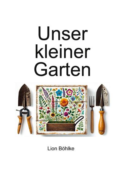 Unser kleiner Garten