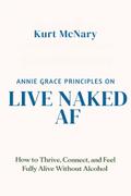 Annie Grace Principles On Live Naked Af