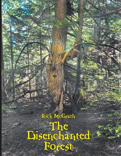 The Disenchanted Forest