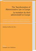 The Transformation Of Administrative Law In Europe /La Mutation Du - Sophie Boyron
