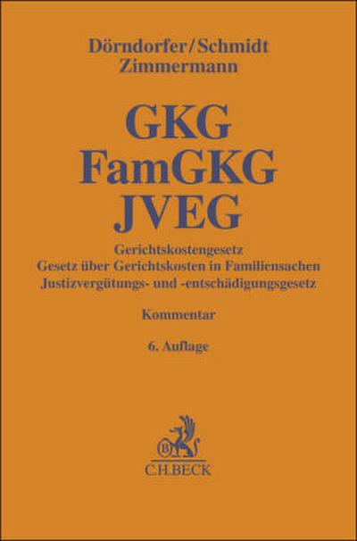 Gerichtskostengesetz, Gesetz über Gerichtskosten in Familiensachen, Justizvergütungs- und -entschädigungsgesetz. GKG, FamGKG, JVEG