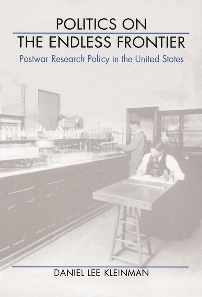 Politics on the Endless Frontier