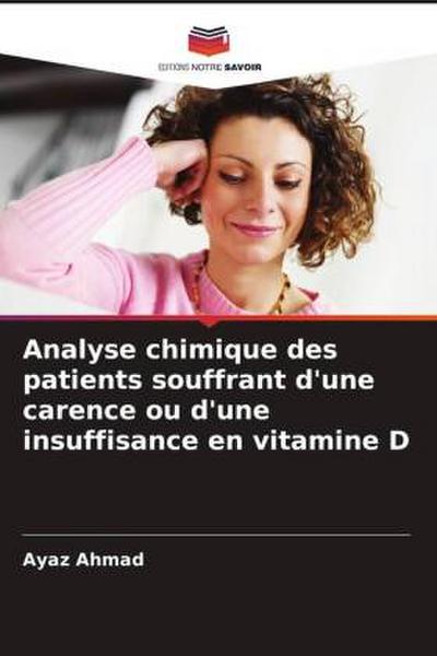 Analyse chimique des patients souffrant d’une carence ou d’une insuffisance en vitamine D