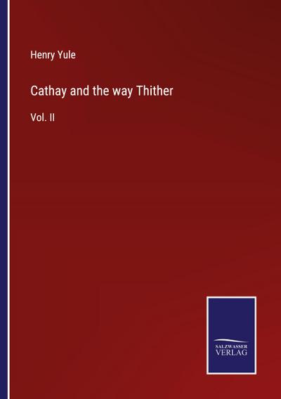 Cathay and the way Thither