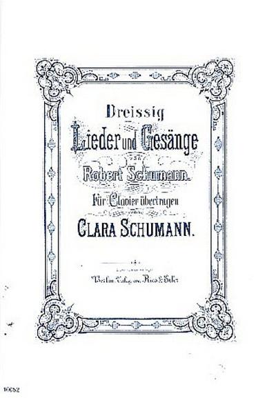 30 Lieder und Gesänge von Robert Schumannfür Klavier übertragen