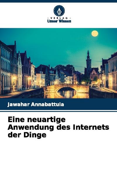 Eine neuartige Anwendung des Internets der Dinge