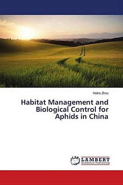 Habitat Management and Biological Control for Aphids in China