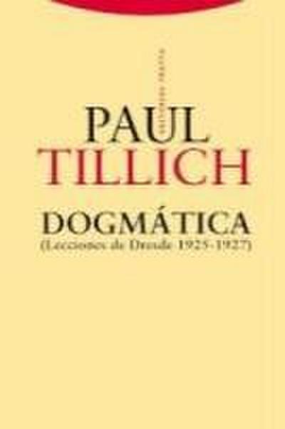 Dogmática, 1925-1927 : lecciones de Dresde