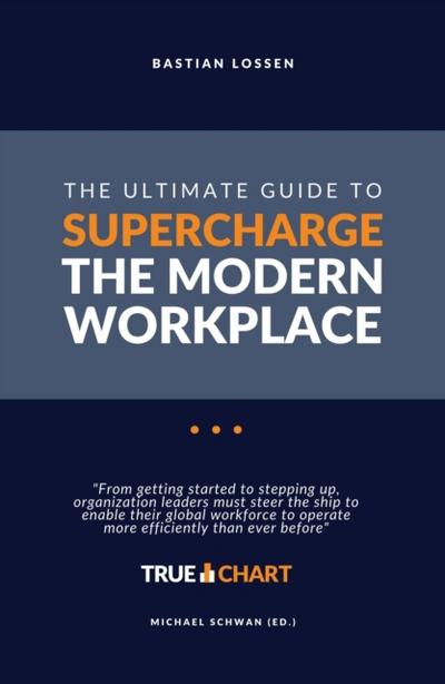 The Ultimate Guide To Supercharge The Modern Workplace