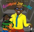 Rainbow Joe and Me