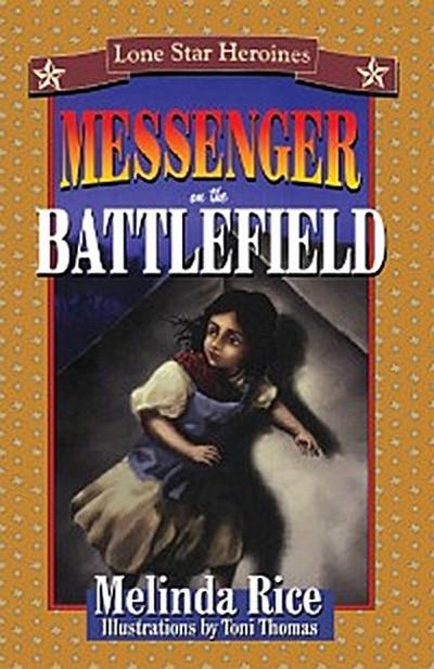Messenger on the Battlefield
