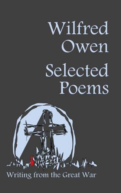 Wilfred Owen - Selected Poems