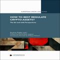 How to Best Regulate Crypto-Assets?