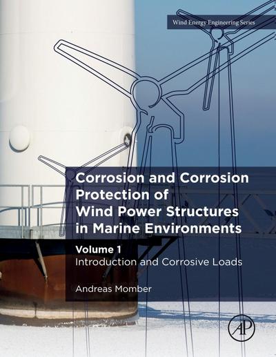 Corrosion and Corrosion Protection of Wind Power Structures in Marine Environments
